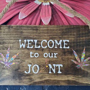 Welcome to our Joint Wood Cannabis/420 hanging sign